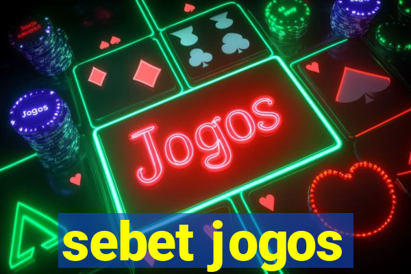 sebet jogos